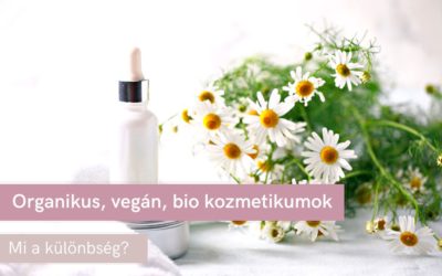 Organikus, vegán és bio kozmetikumok – Mi a különbség?